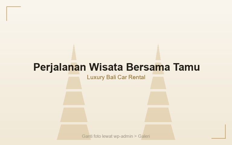 Perjalanan Wisata Bersama Tamu